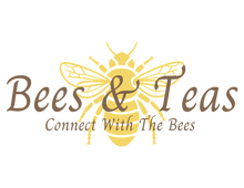Bees and Teas