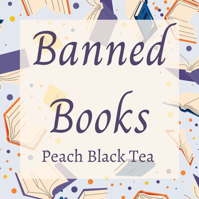 Banned Books - Peach Black Tea